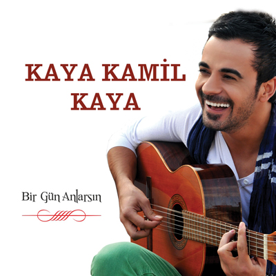 Kaya Kamil Kaya – Bir Gün Anlarsın (2013)