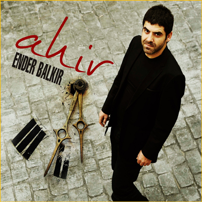 Ender Balkır – Ahir (2013)