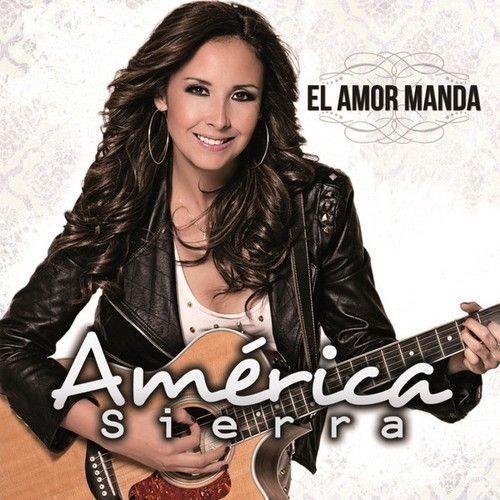 America Sierra - El Amor Manda (2013)