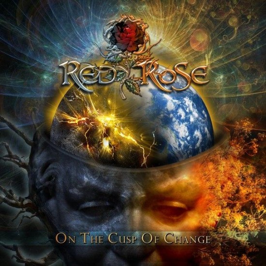 Red Rose  - On The Cusp Of Change (2013)