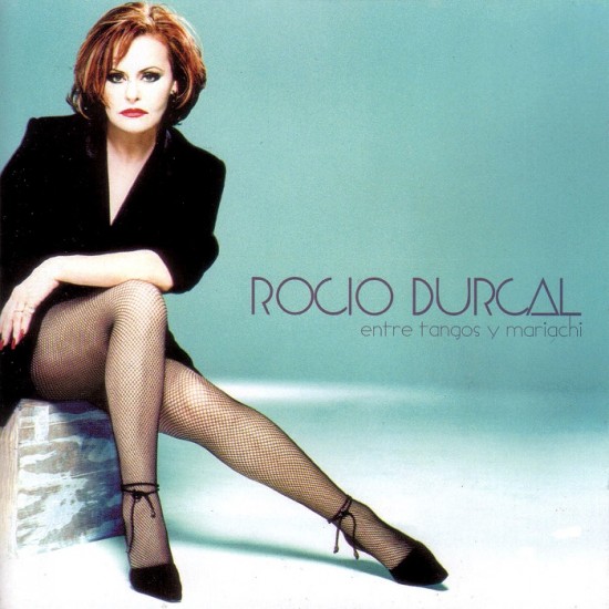 Rocio Durcal - Entre tangos y mariachi (2001)