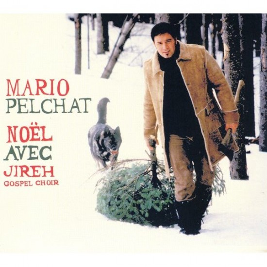 Mario Pelchat avec Jireh Gospel Choir - Noel (2004)