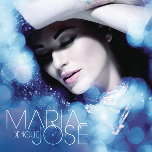 Maria Jose - Maria Jose De Noche (2012)