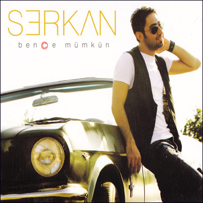 Serkan - Bence Mumkun (2009)