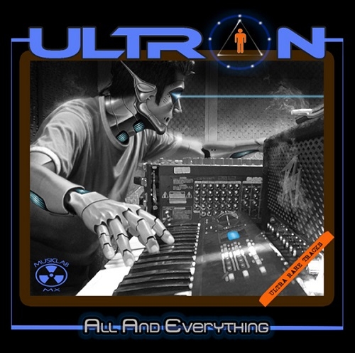 ULTRON - All And Everything (2013)
