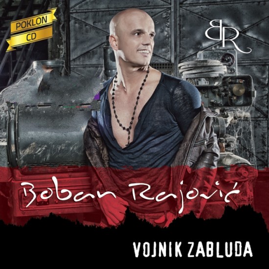 Boban Rajovic  - Vojnik Zabluda (2013)