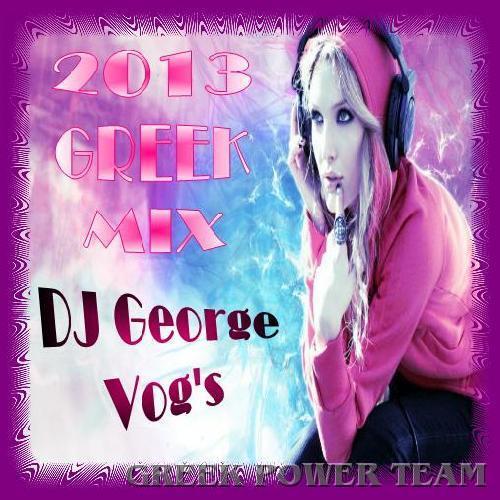 2013 Greek Mix (2 CD) - DJ George Vog's [07-2013]