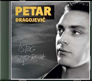 Petar Dragojevic - Istog Smo Roda (2013)