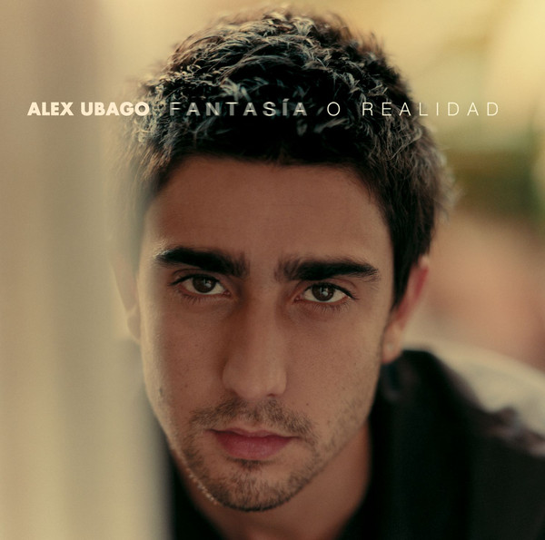 Alex Ubago – Fantasia O Realidad (2013)