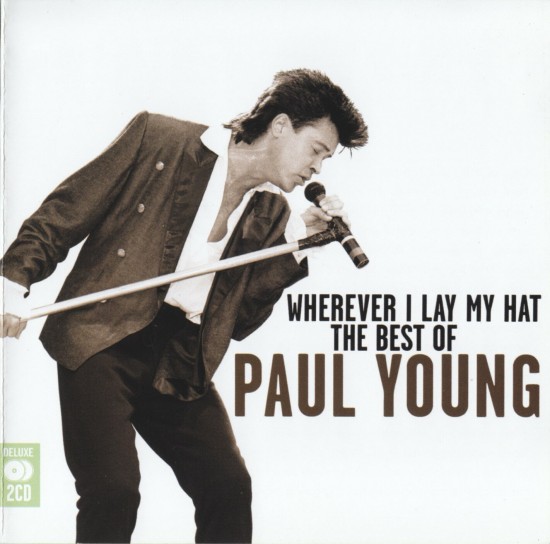 Paul Young - Wherever I Lay My Hat - The Best Of (2008)