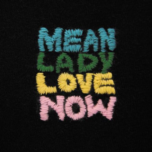 Mean Lady - Love Now (2013)