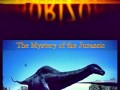 The Mystery of the Jurassic