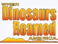 When_Dinosaurs_Roamed_America-logo